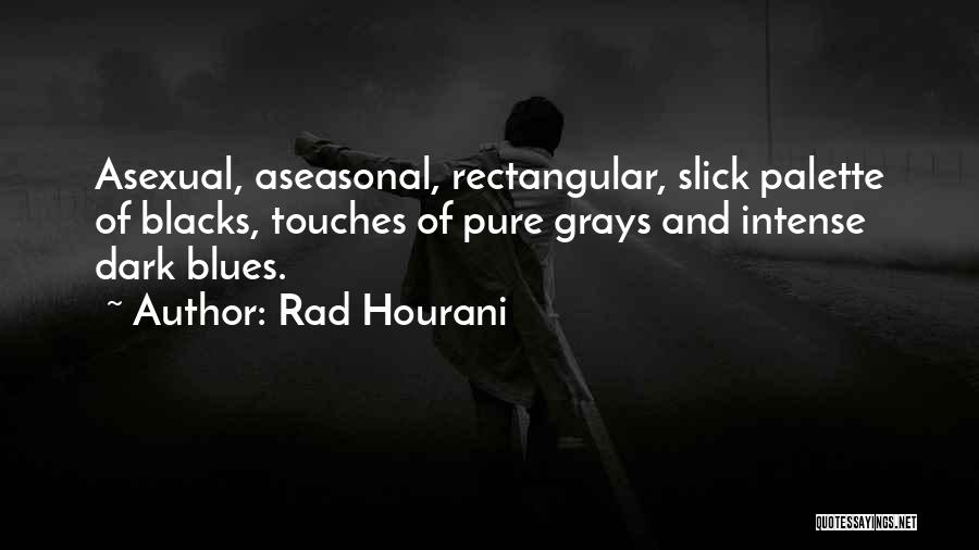 Best Asexual Quotes By Rad Hourani