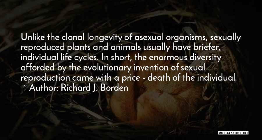 Best Asexual Quotes By Richard J. Borden