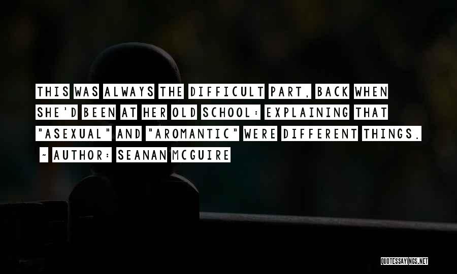 Best Asexual Quotes By Seanan McGuire