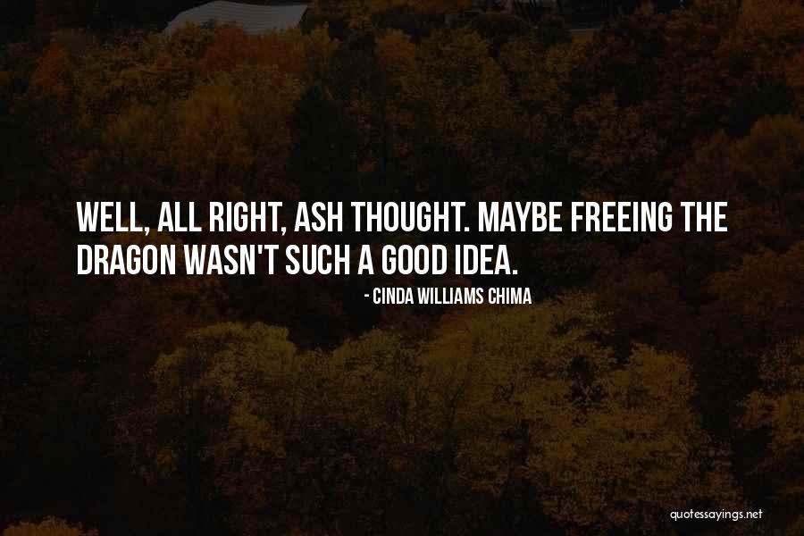 Best Ash Williams Quotes By Cinda Williams Chima Best Ash Williams Quotes By Cinda Williams Chima