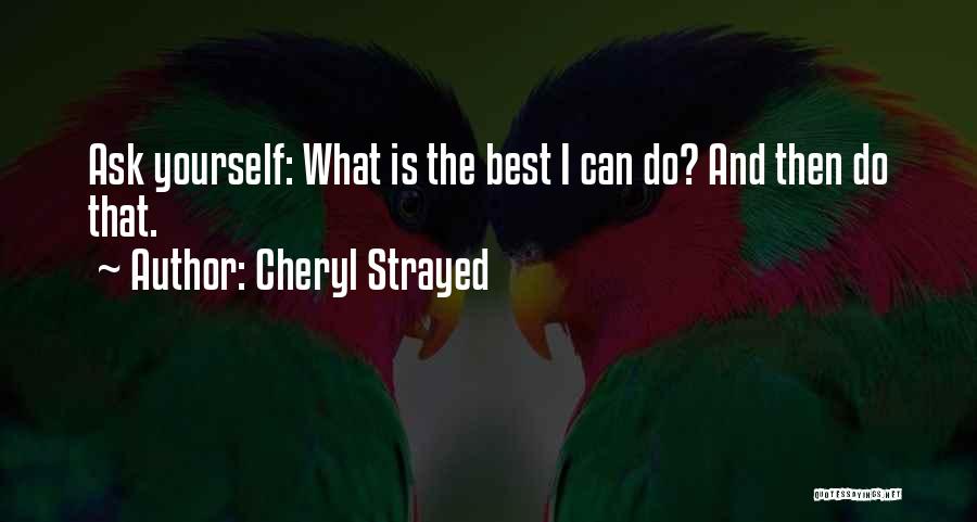 Best Ask.fm Quotes By Cheryl Strayed