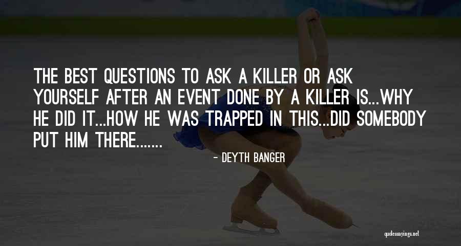 Best Ask.fm Quotes By Deyth Banger Best Ask.fm Quotes By Deyth Banger