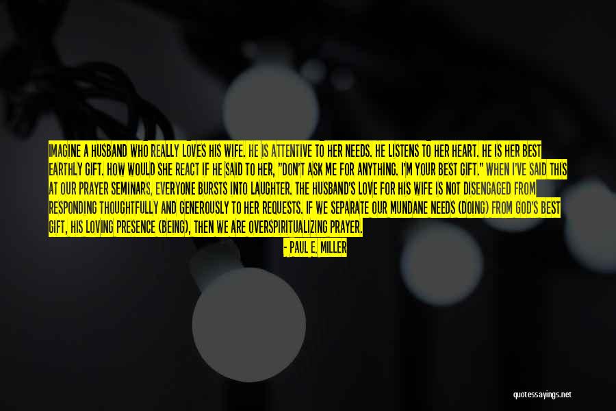 Best Ask.fm Quotes By Paul E. Miller Best Ask.fm Quotes By Paul E. Miller