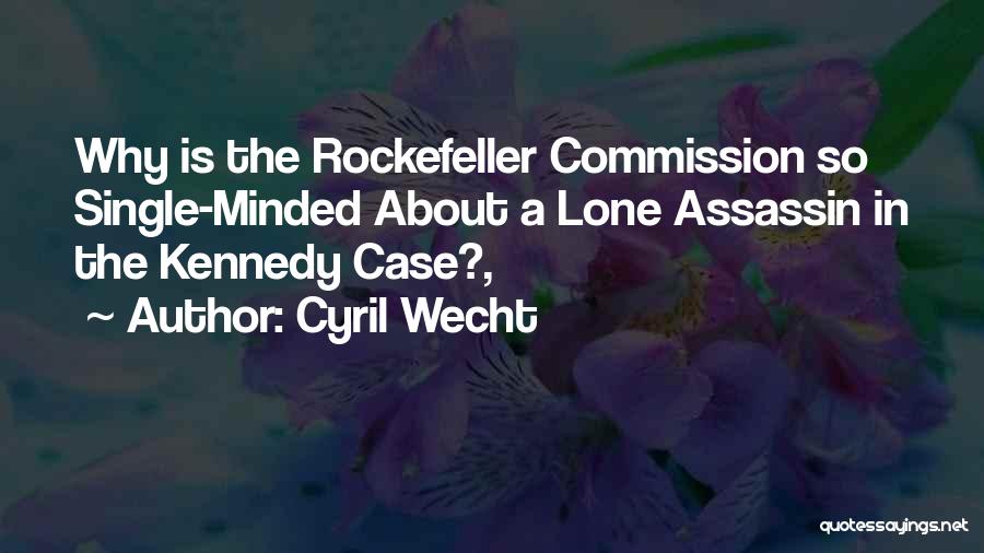 Best Assassins Quotes By Cyril Wecht