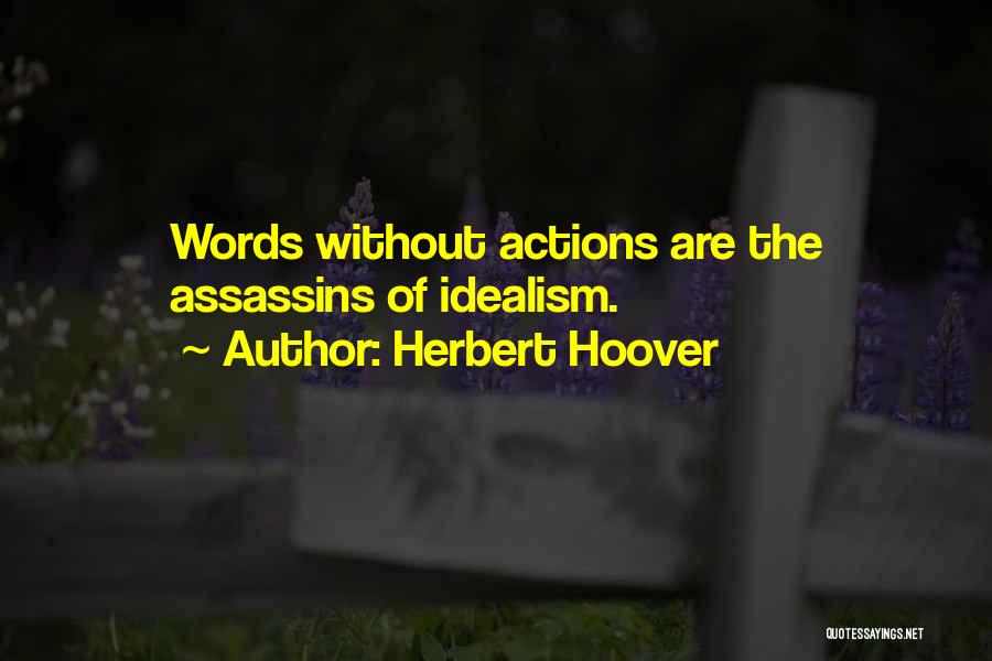Best Assassins Quotes By Herbert Hoover