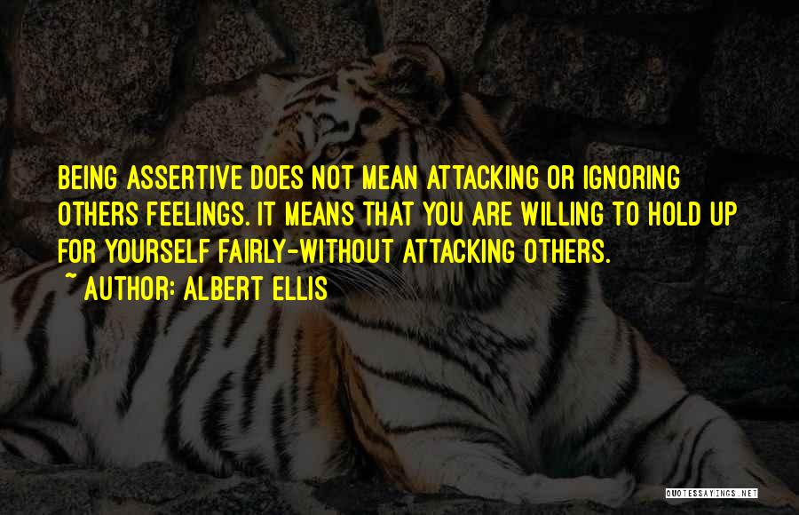 Best Assertive Quotes By Albert Ellis