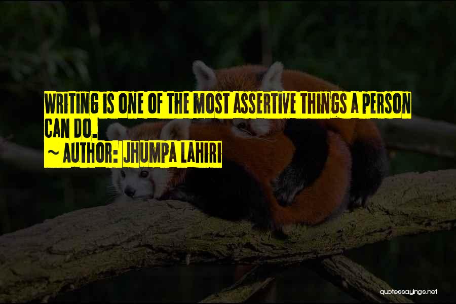 Best Assertive Quotes By Jhumpa Lahiri