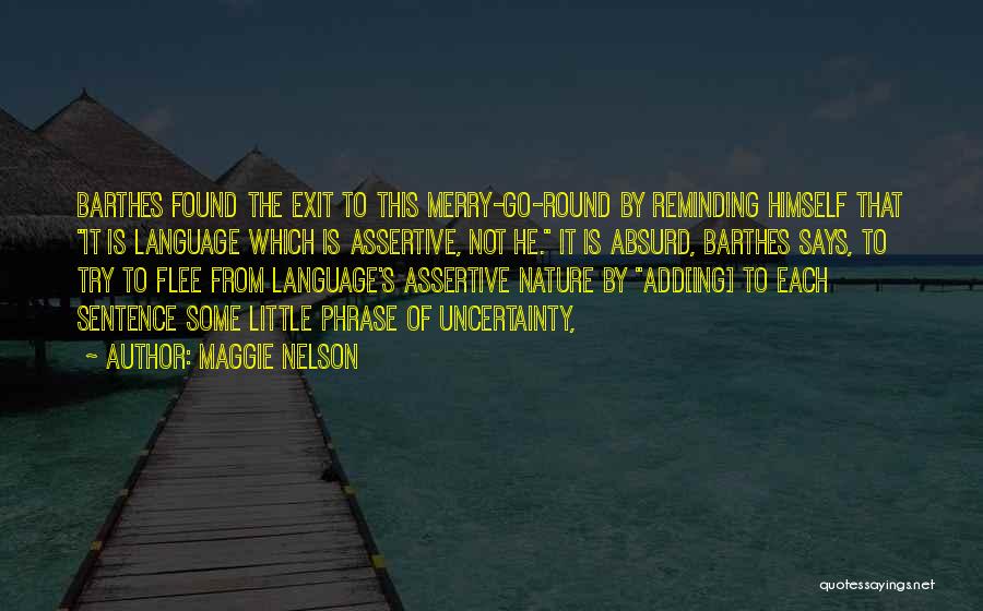 Best Assertive Quotes By Maggie Nelson