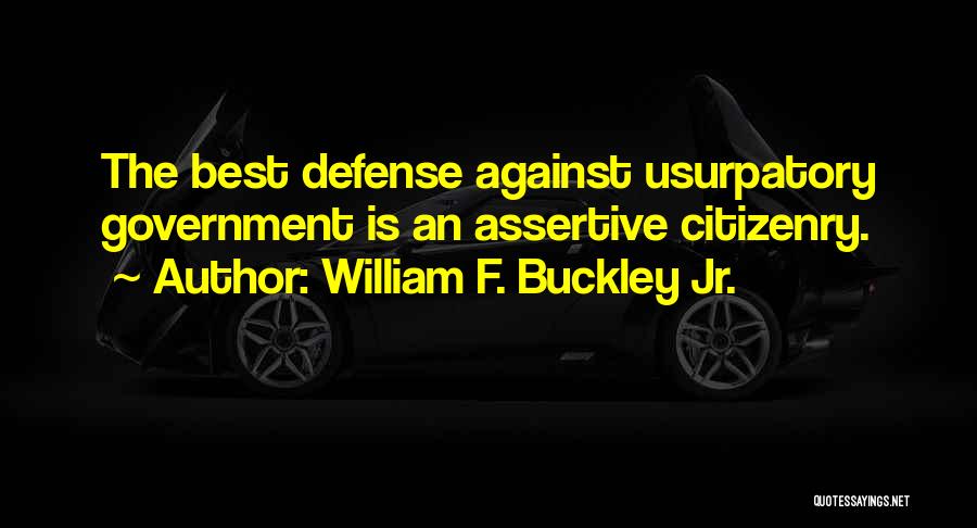 Best Assertive Quotes By William F. Buckley Jr.