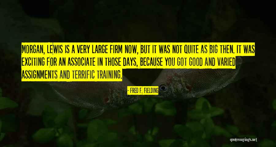 Best Assignments Quotes By Fred F. Fielding Best Assignments Quotes By Fred F. Fielding