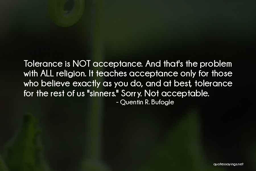 Best Atheist Quotes By Quentin R. Bufogle