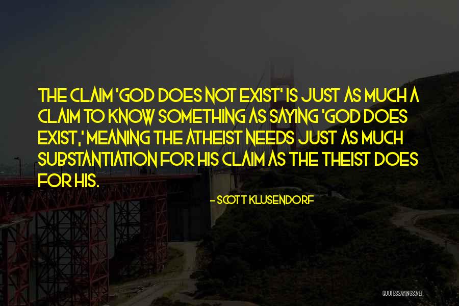 Best Atheist Quotes By Scott Klusendorf