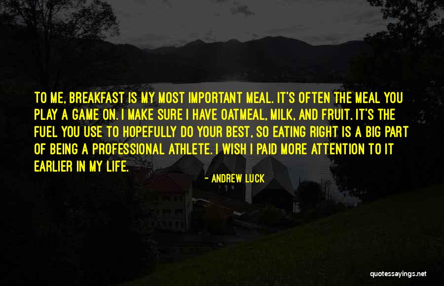 Best Athlete Quotes By Andrew Luck Best Athlete Quotes By Andrew Luck