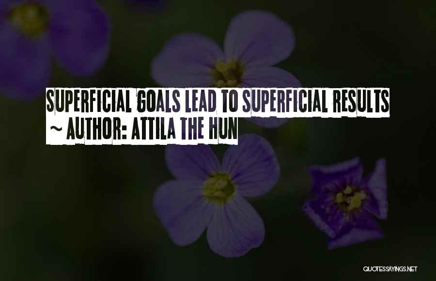 Best Attila Quotes By Attila The Hun