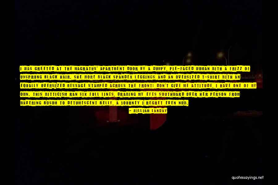 Best Attitude 2 Lines Quotes By William Landay Best Attitude 2 Lines Quotes By William Landay
