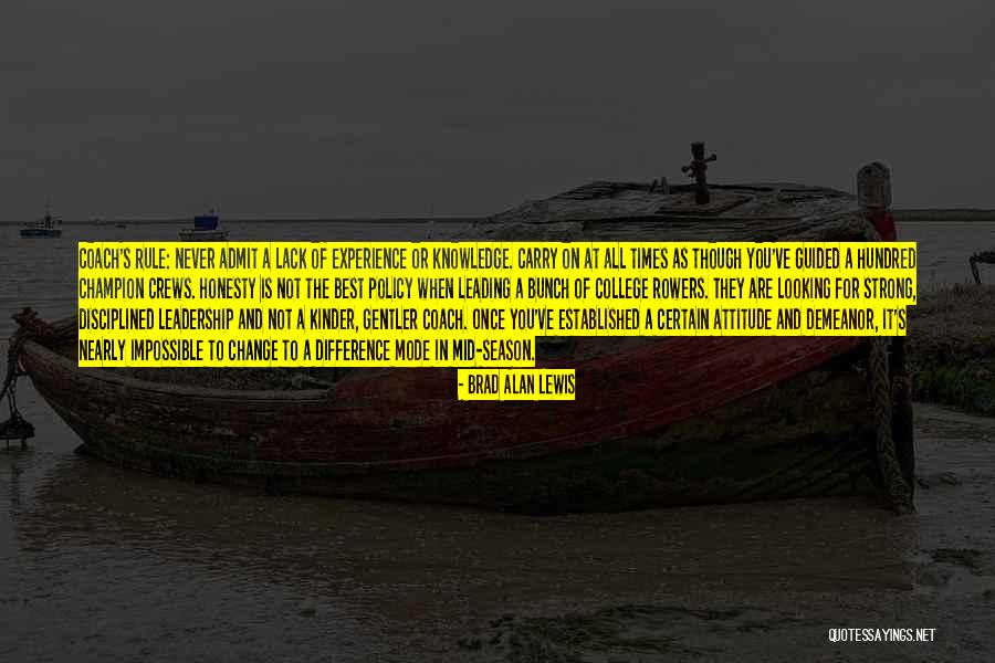 Best Attitude Quotes By Brad Alan Lewis Best Attitude Quotes By Brad Alan Lewis