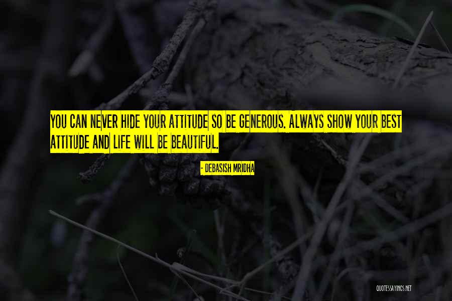 Best Attitude Quotes By Debasish Mridha Best Attitude Quotes By Debasish Mridha
