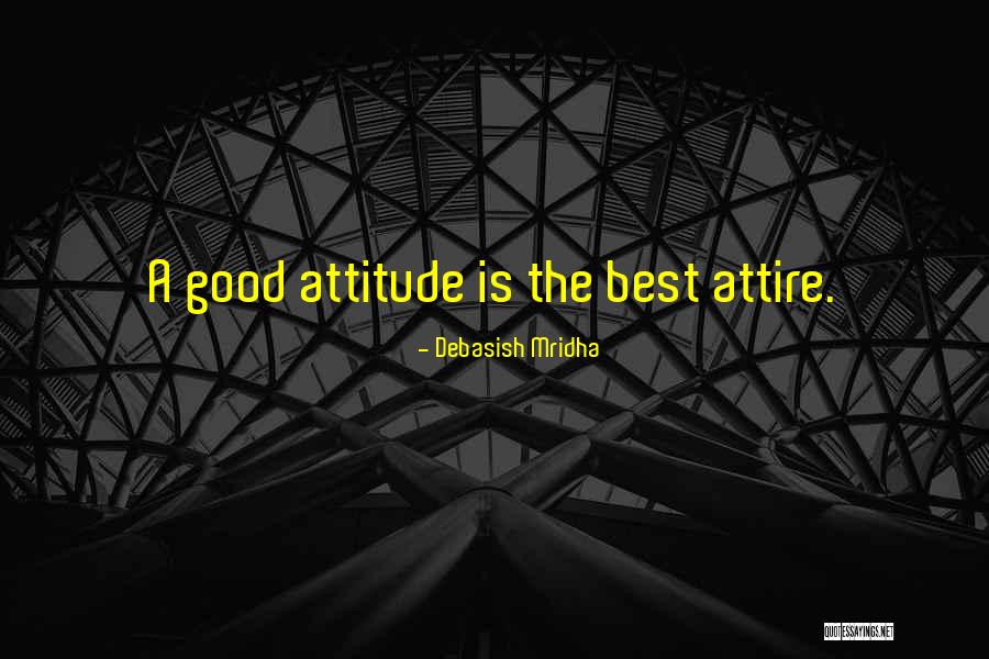Best Attitude Quotes By Debasish Mridha Best Attitude Quotes By Debasish Mridha