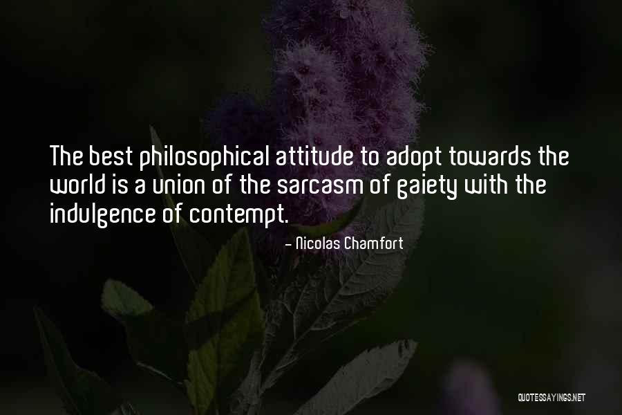 Best Attitude Quotes By Nicolas Chamfort Best Attitude Quotes By Nicolas Chamfort