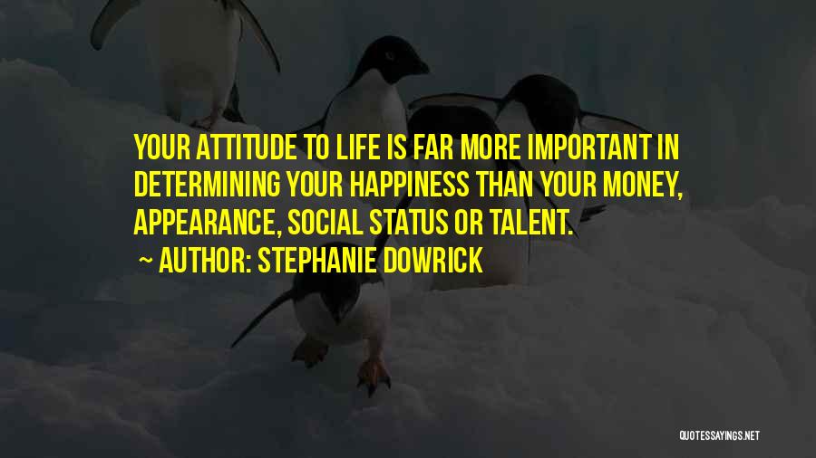 Best Attitude Status And Quotes By Stephanie Dowrick