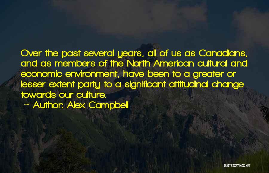 Best Attitudinal Quotes By Alex Campbell