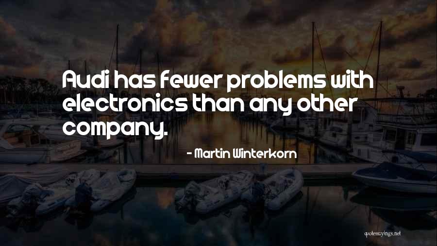 Best Audi Quotes By Martin Winterkorn