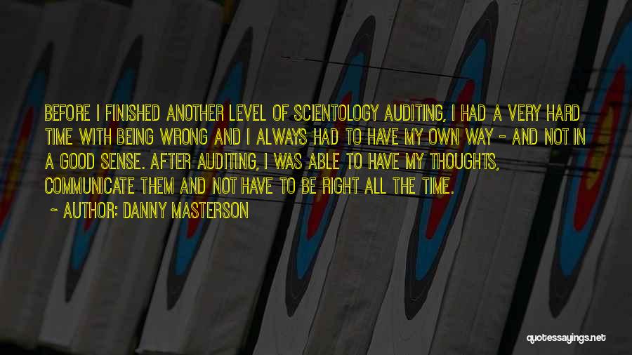 Best Auditing Quotes By Danny Masterson