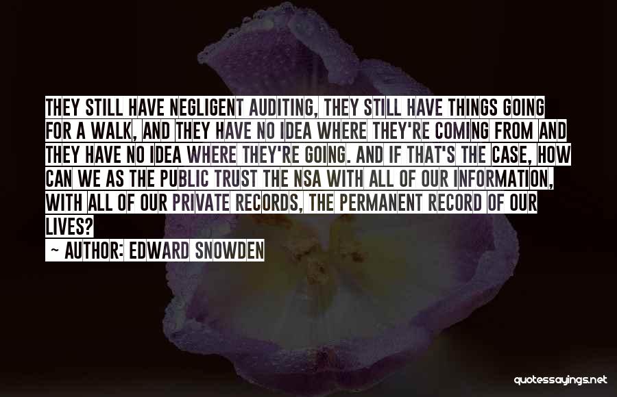 Best Auditing Quotes By Edward Snowden