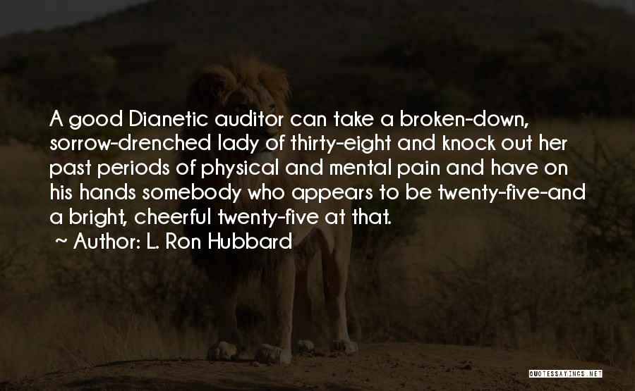 Best Auditor Quotes By L. Ron Hubbard