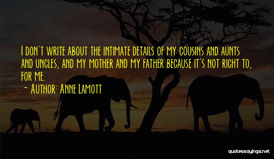 Best Aunts Quotes By Anne Lamott