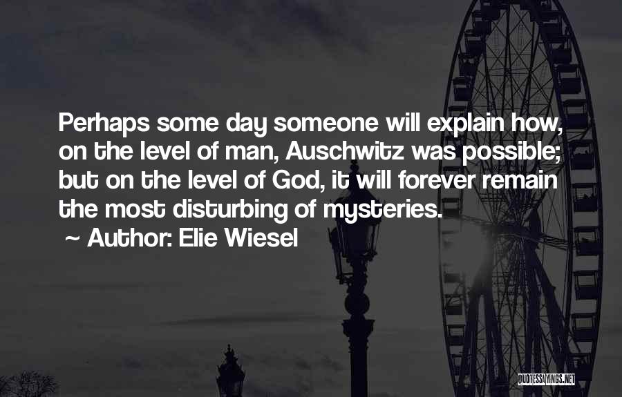 Best Auschwitz Quotes By Elie Wiesel