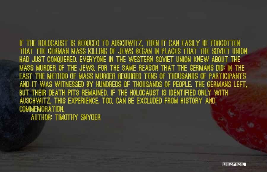 Best Auschwitz Quotes By Timothy Snyder