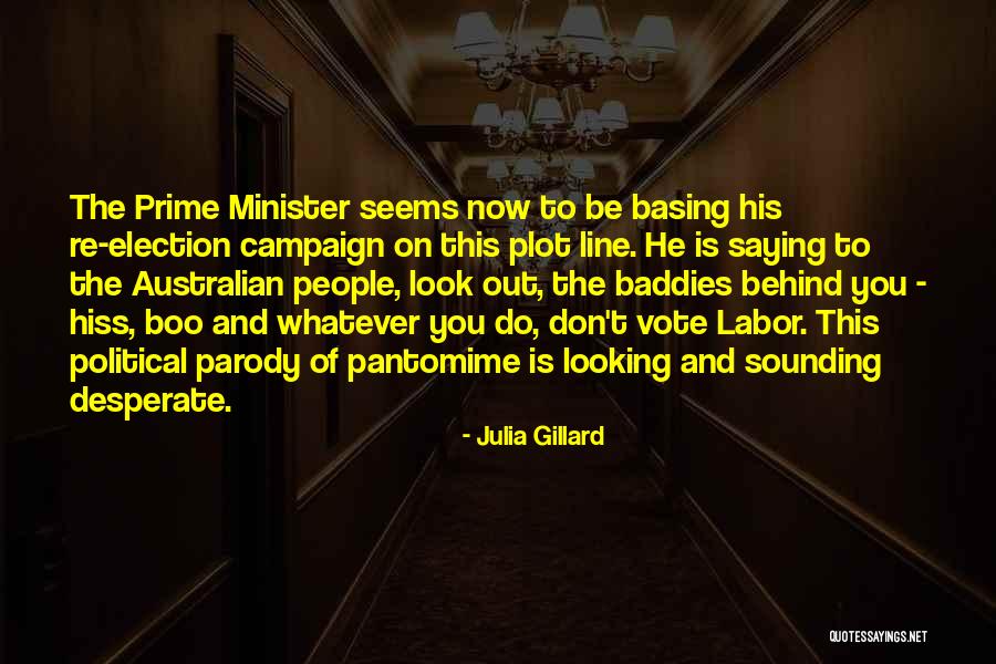 Best Australian Prime Minister Quotes By Julia Gillard