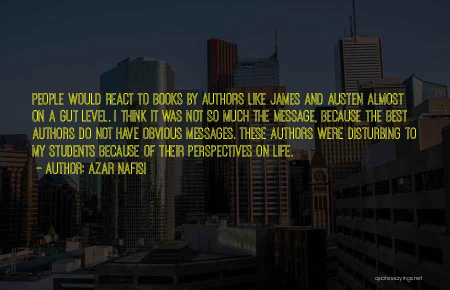 Best Authors And Their Quotes By Azar Nafisi