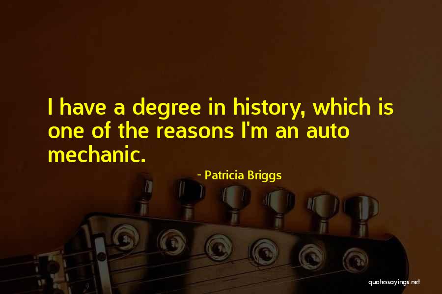 Best Auto Mechanic Quotes By Patricia Briggs