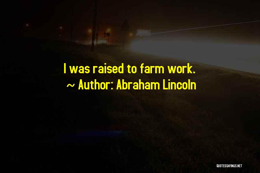 Best Autobiography Quotes By Abraham Lincoln