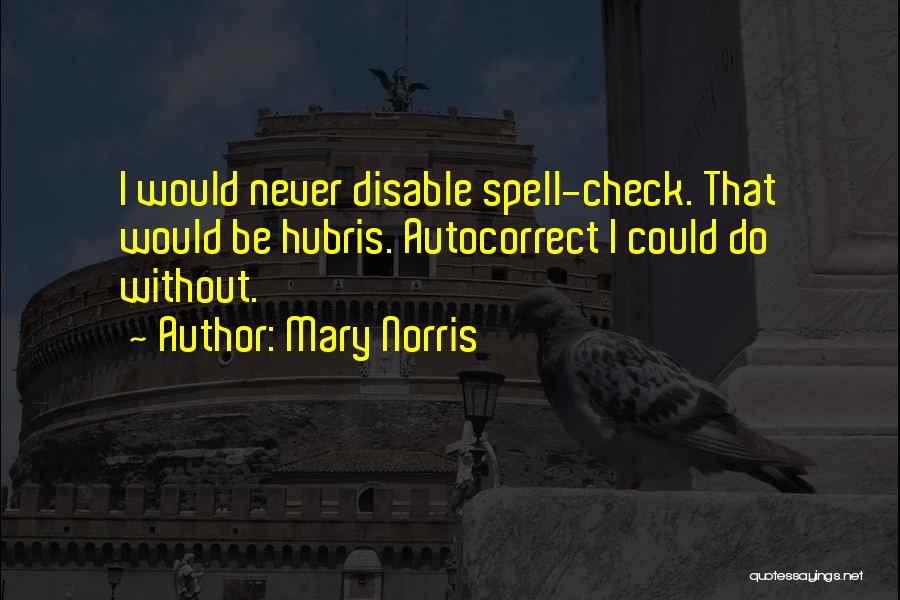 Best Autocorrect Quotes By Mary Norris