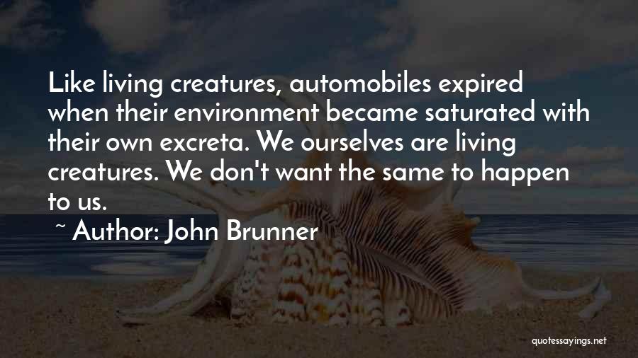 Best Automobiles Quotes By John Brunner