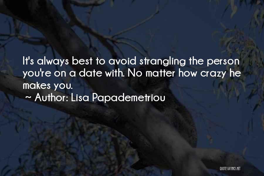 Best Avoid Quotes By Lisa Papademetriou