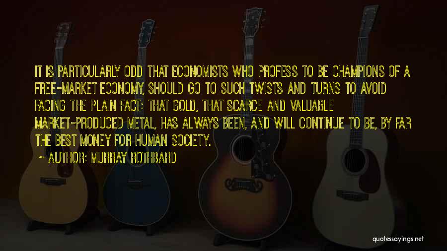 Best Avoid Quotes By Murray Rothbard
