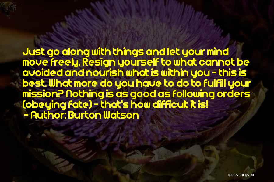 Best Avoided Quotes By Burton Watson