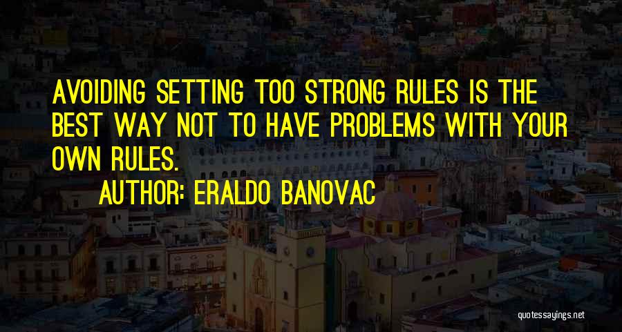 Best Avoiding Quotes By Eraldo Banovac