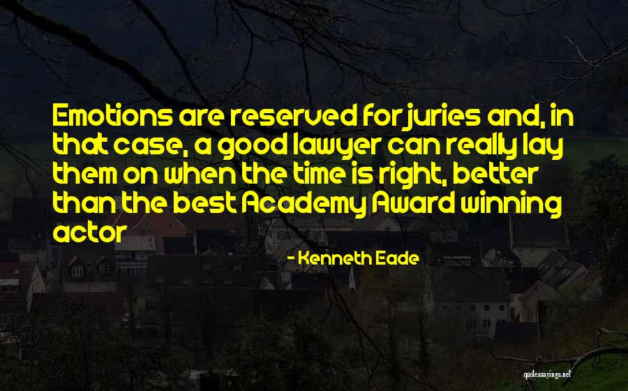 Best Award Winning Quotes By Kenneth Eade Best Award Winning Quotes By Kenneth Eade