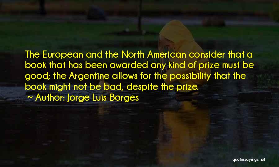 Best Awarded Quotes By Jorge Luis Borges