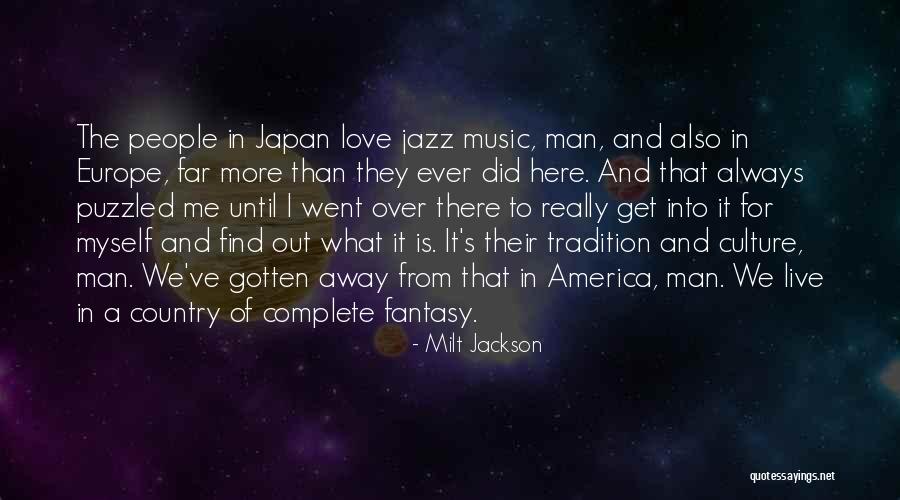 Best Awolnation Quotes By Milt Jackson Best Awolnation Quotes By Milt Jackson