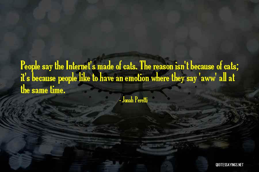 Best Aww Quotes By Jonah Peretti