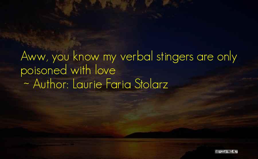 Best Aww Quotes By Laurie Faria Stolarz