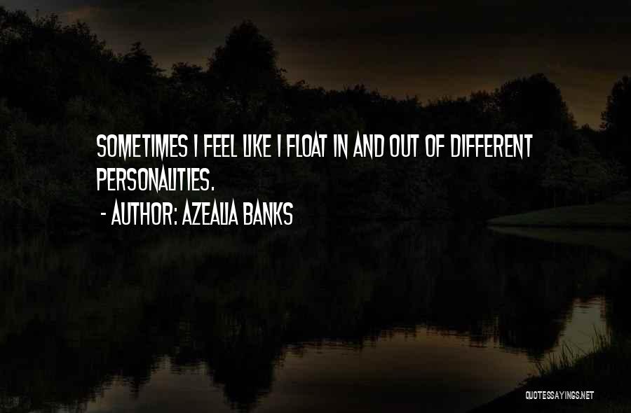 Best Azealia Banks Quotes By Azealia Banks