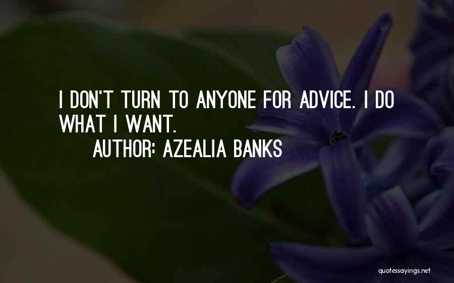 Best Azealia Banks Quotes By Azealia Banks