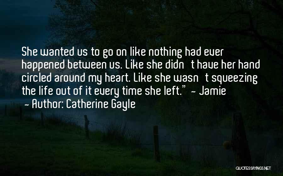 Best Babcock Quotes By Catherine Gayle